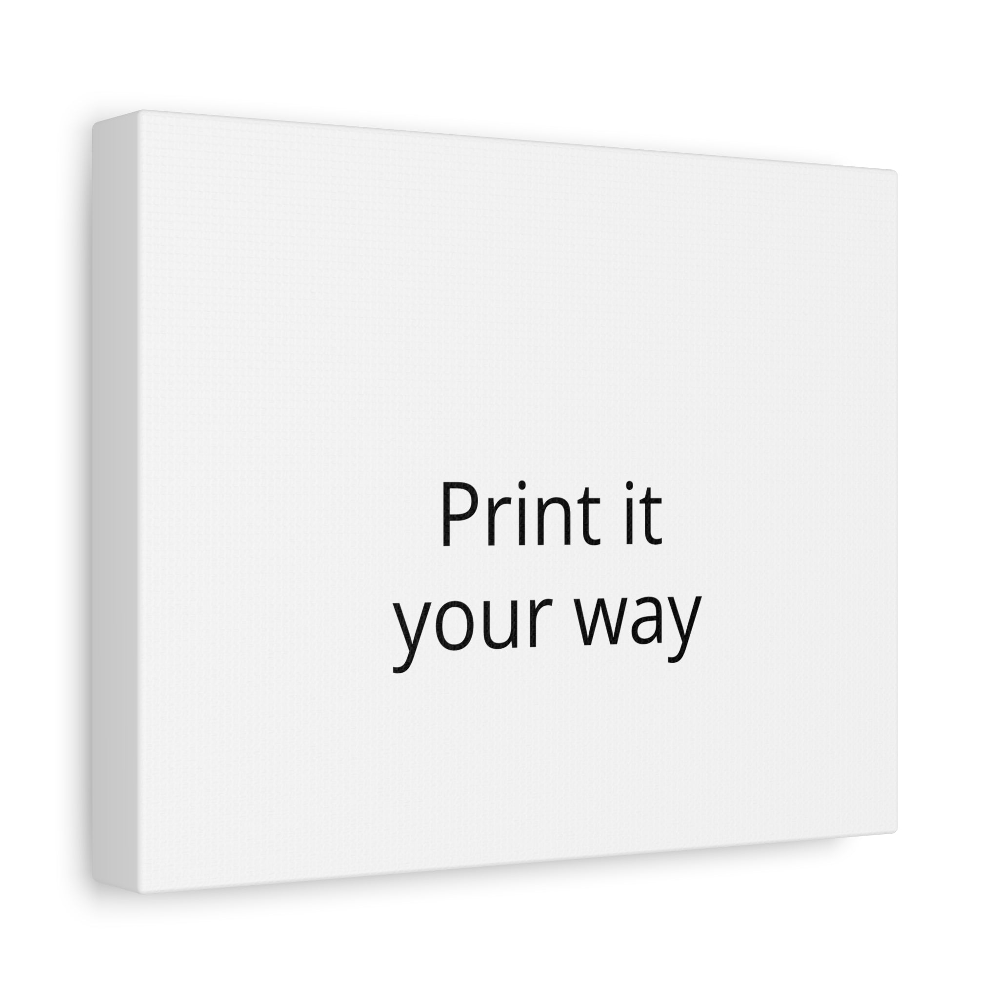 Custom Matte Stretched Canvas Print - "Print it your way".