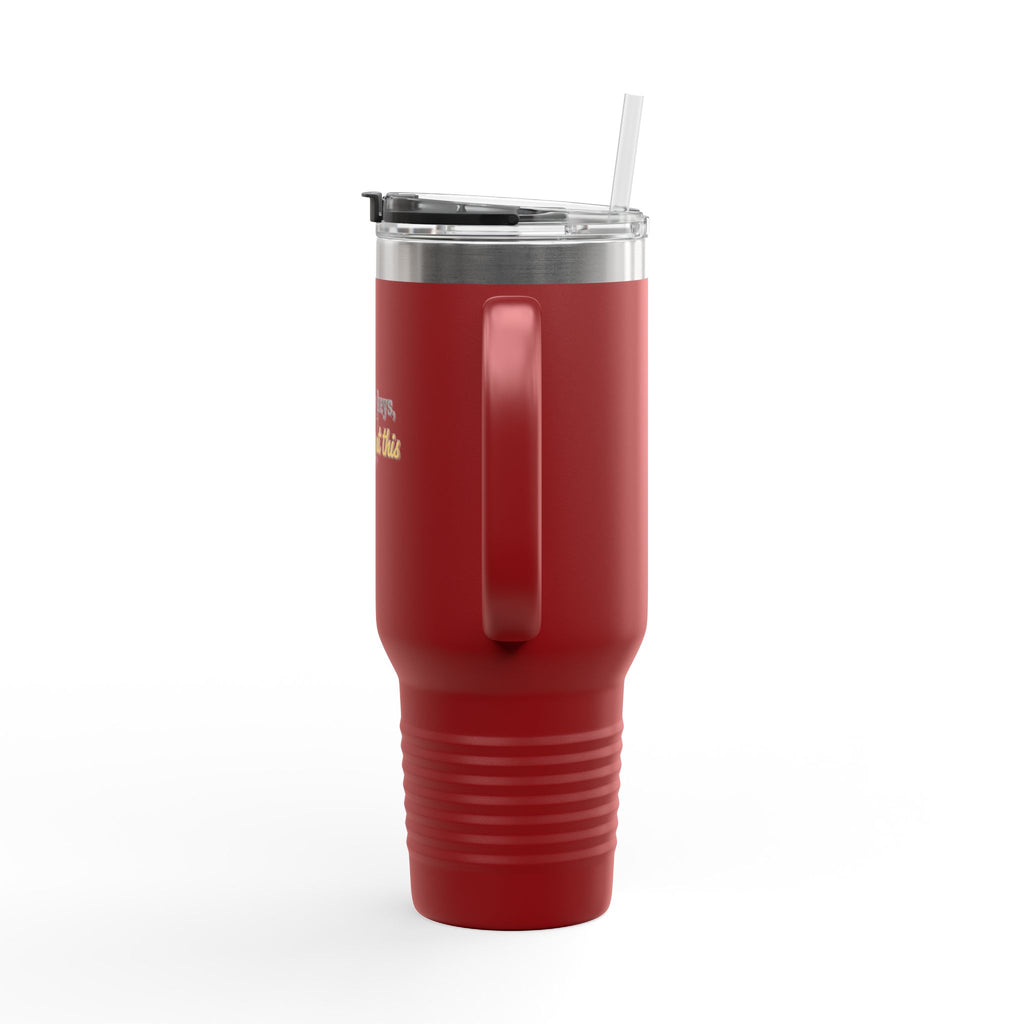 40oz Insulated Travel Mug – "Forgot my keys, don’t forget this"