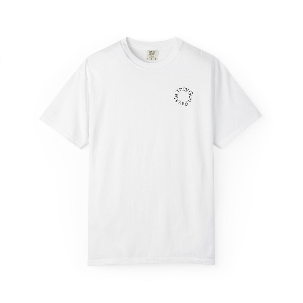 Yurap Designs "They Gon Pay Me" Tee