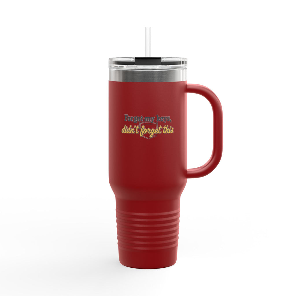 40oz Insulated Travel Mug – "Forgot my keys, don’t forget this"