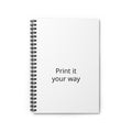 Custom Spiral Notebook — Minimal 'Print It Your Way' Ruled Journal for Notes & Planning