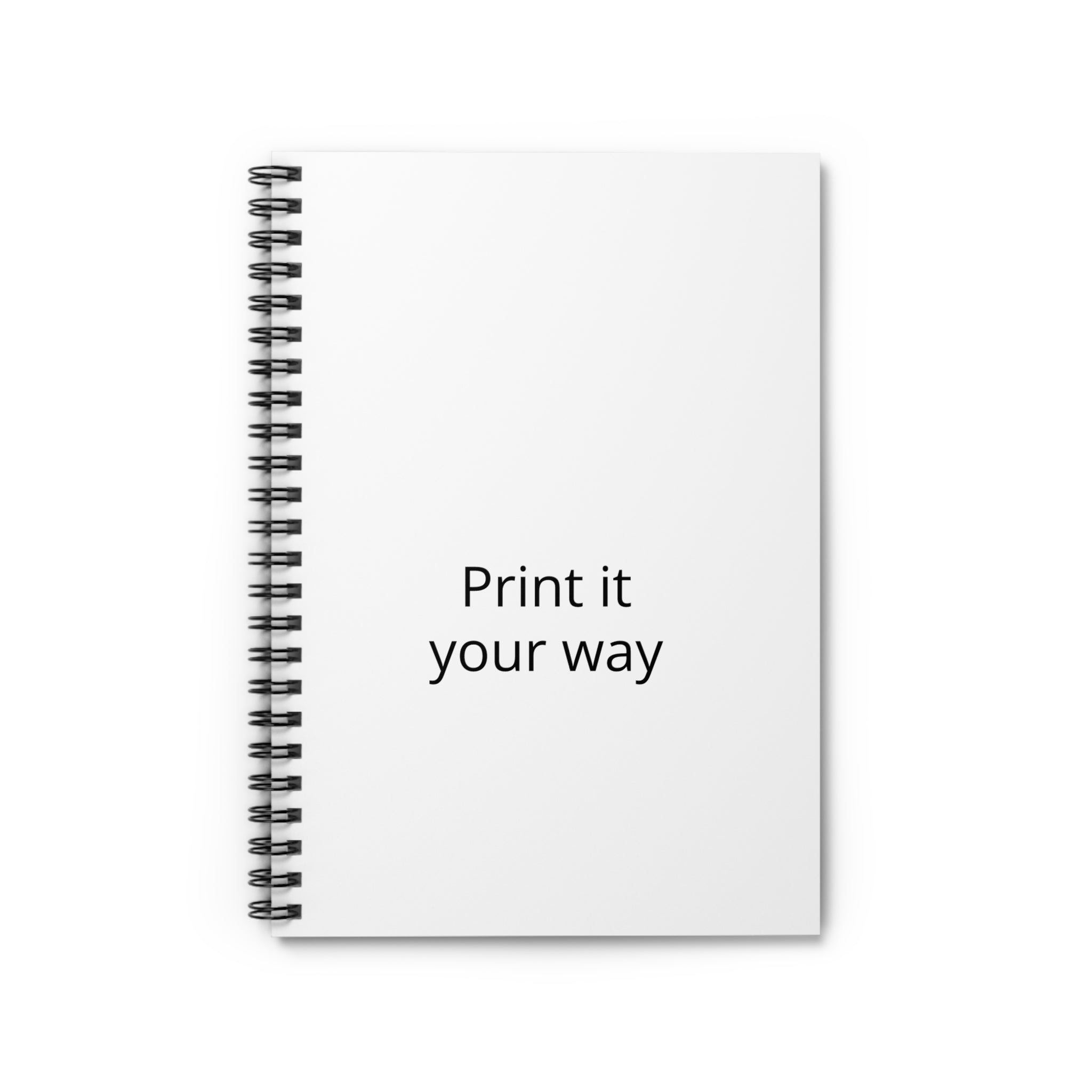 Custom Spiral Notebook — Minimal 'Print It Your Way' Ruled Journal for Notes & Planning