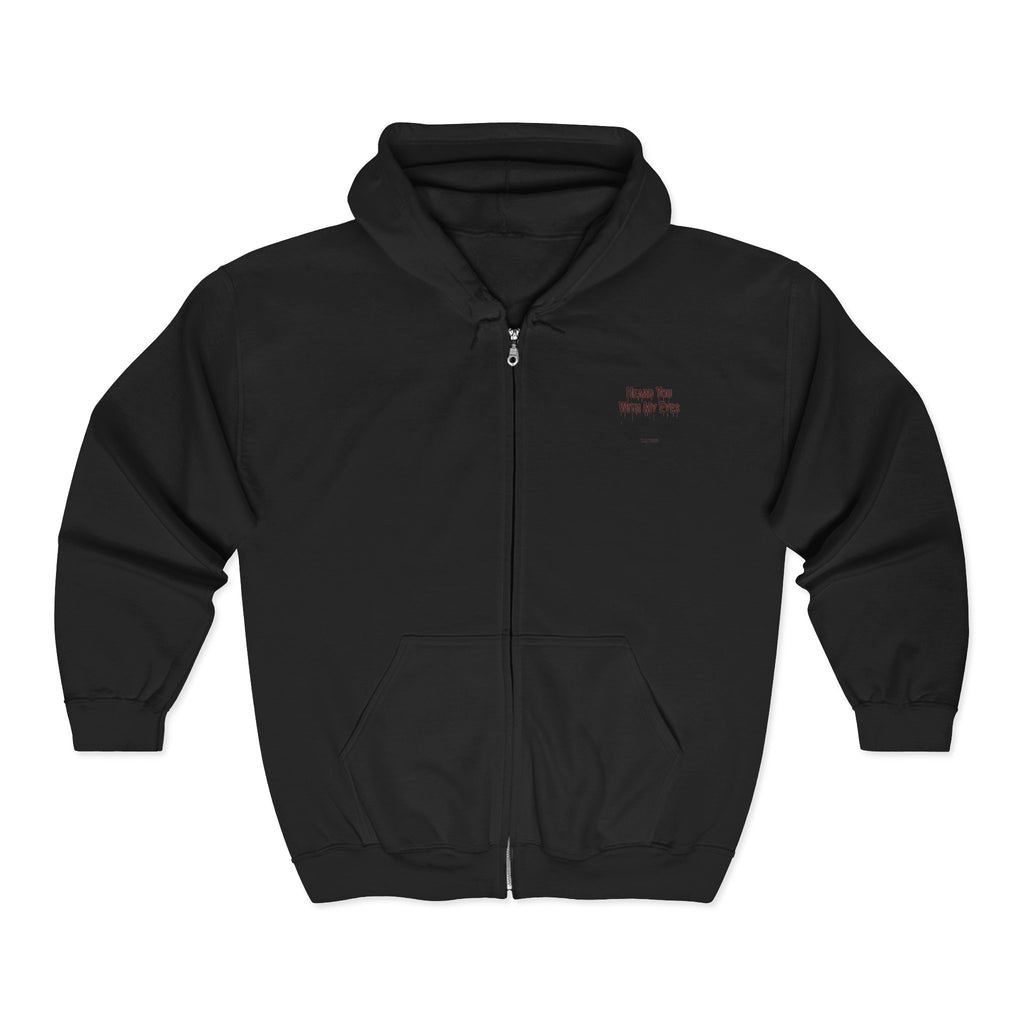 Heard You With My Eyes Full-Zip Hoodie l Yurap Designs