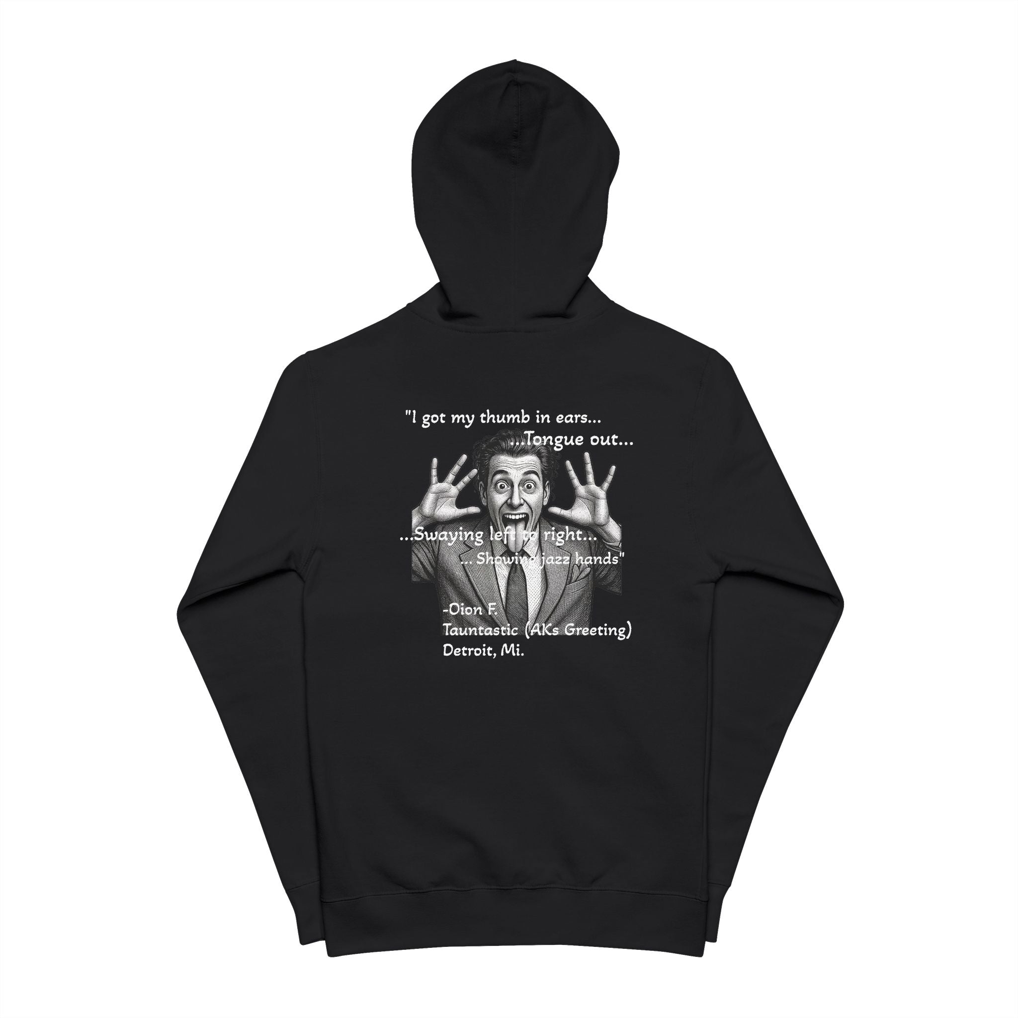 Zip-Up Hoodie — Yurap Designs I "Tauntastic Greeting"- AKs Detroit, Mi