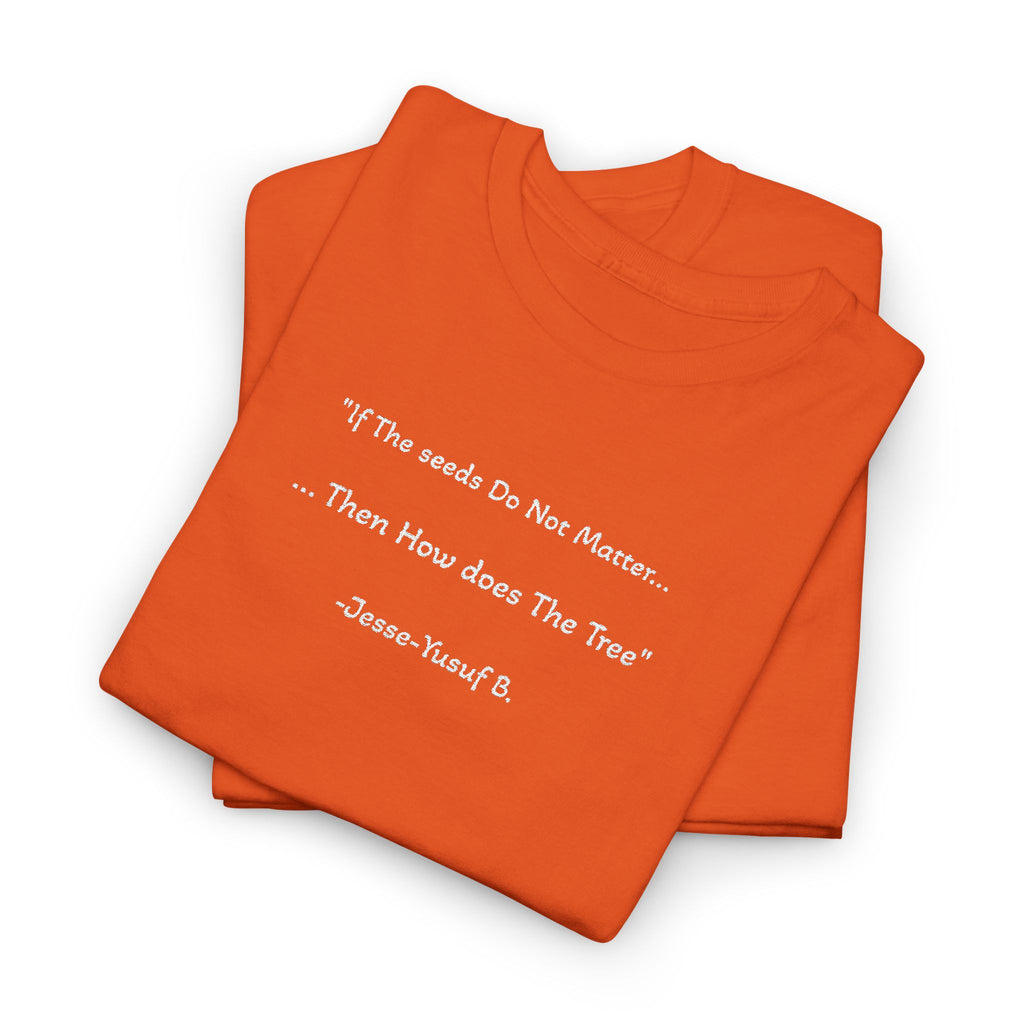 Plant The Seed Tee — Jesse-Yusuf | Yurap Designs