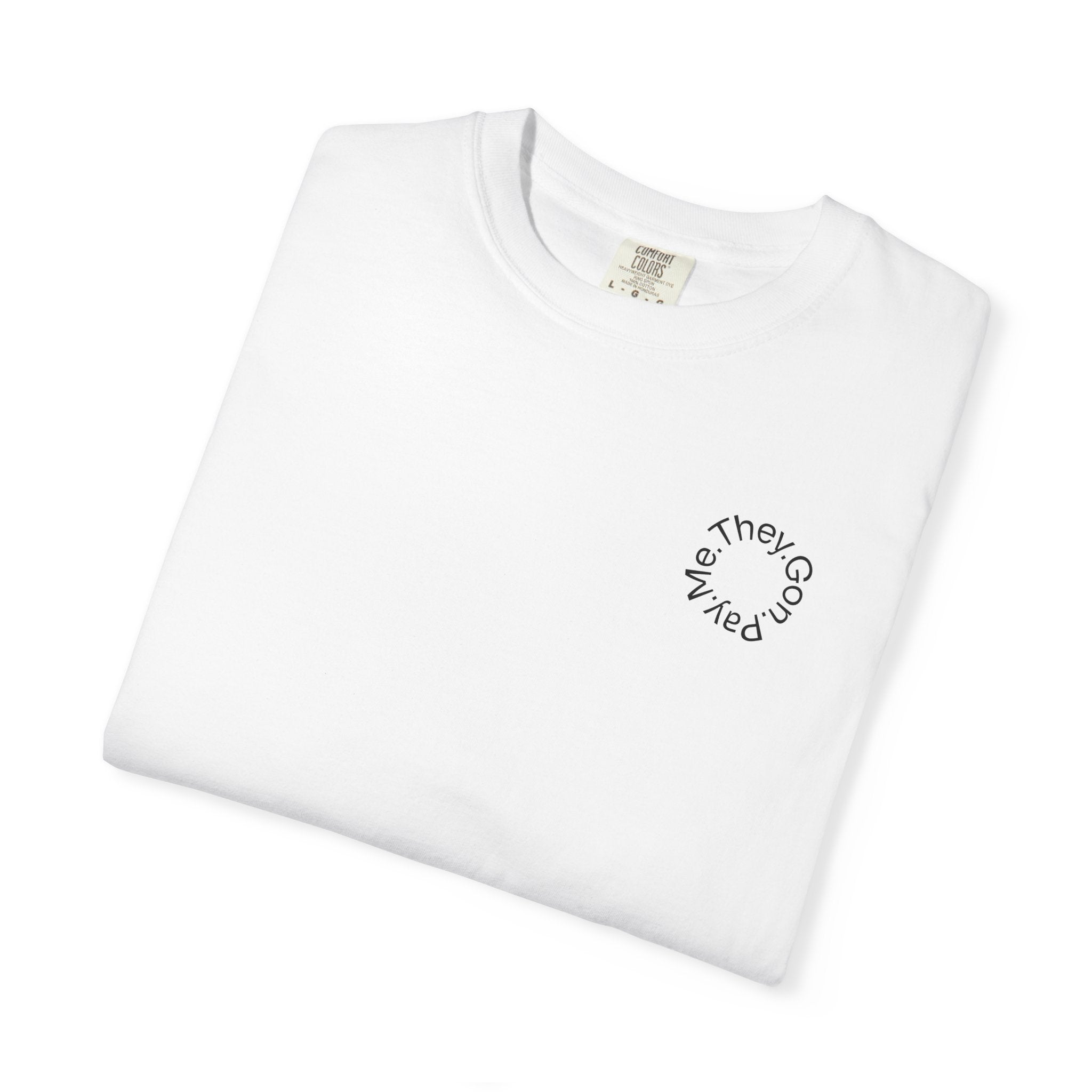 Yurap Designs "They Gon Pay Me" Tee