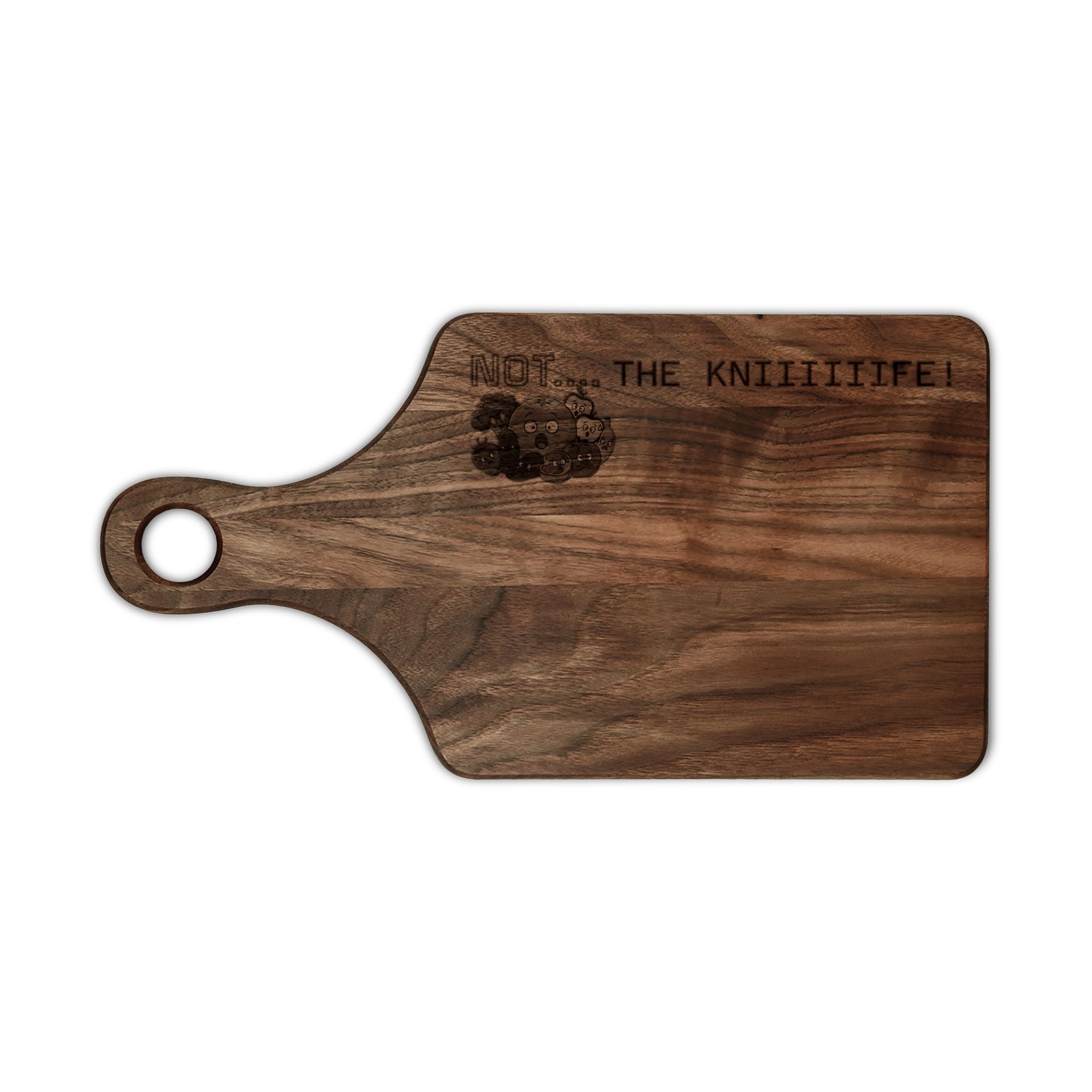 Custom Engraved Wooden Cutting Board —  'NOT...THE KNEEEEEIFE!'