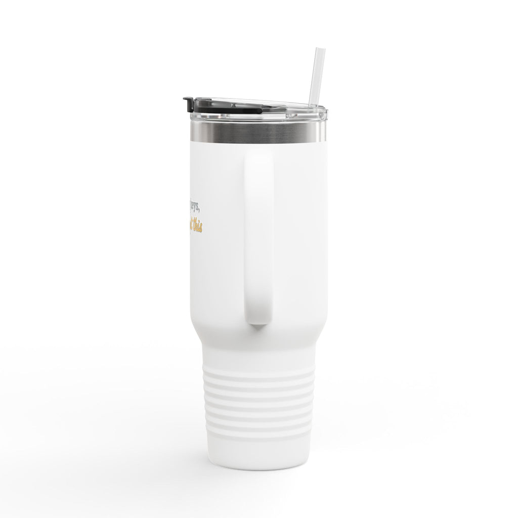 40oz Insulated Travel Mug – "Forgot my keys, don’t forget this"