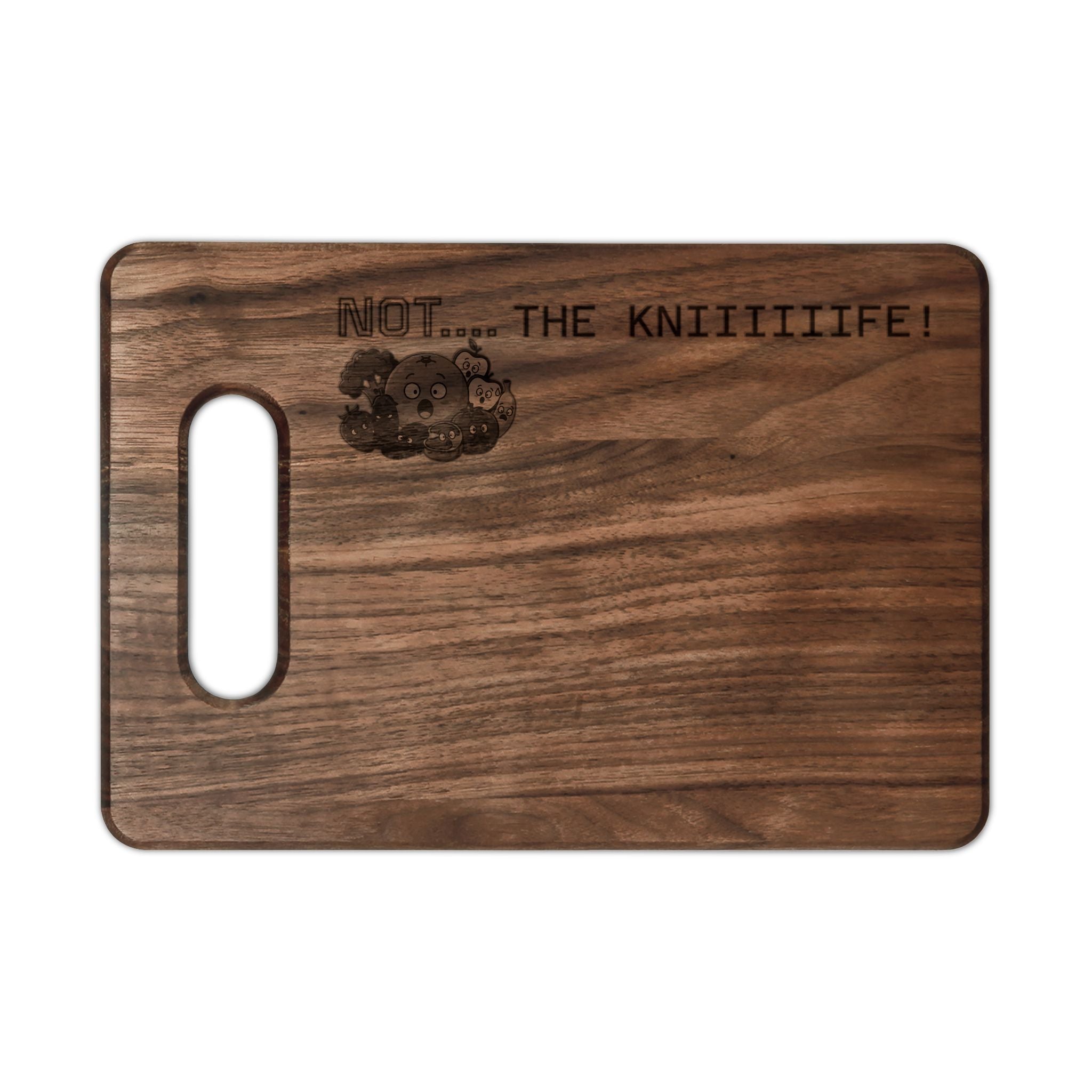 Custom Engraved Wooden Cutting Board —  'NOT...THE KNEEEEEIFE!'