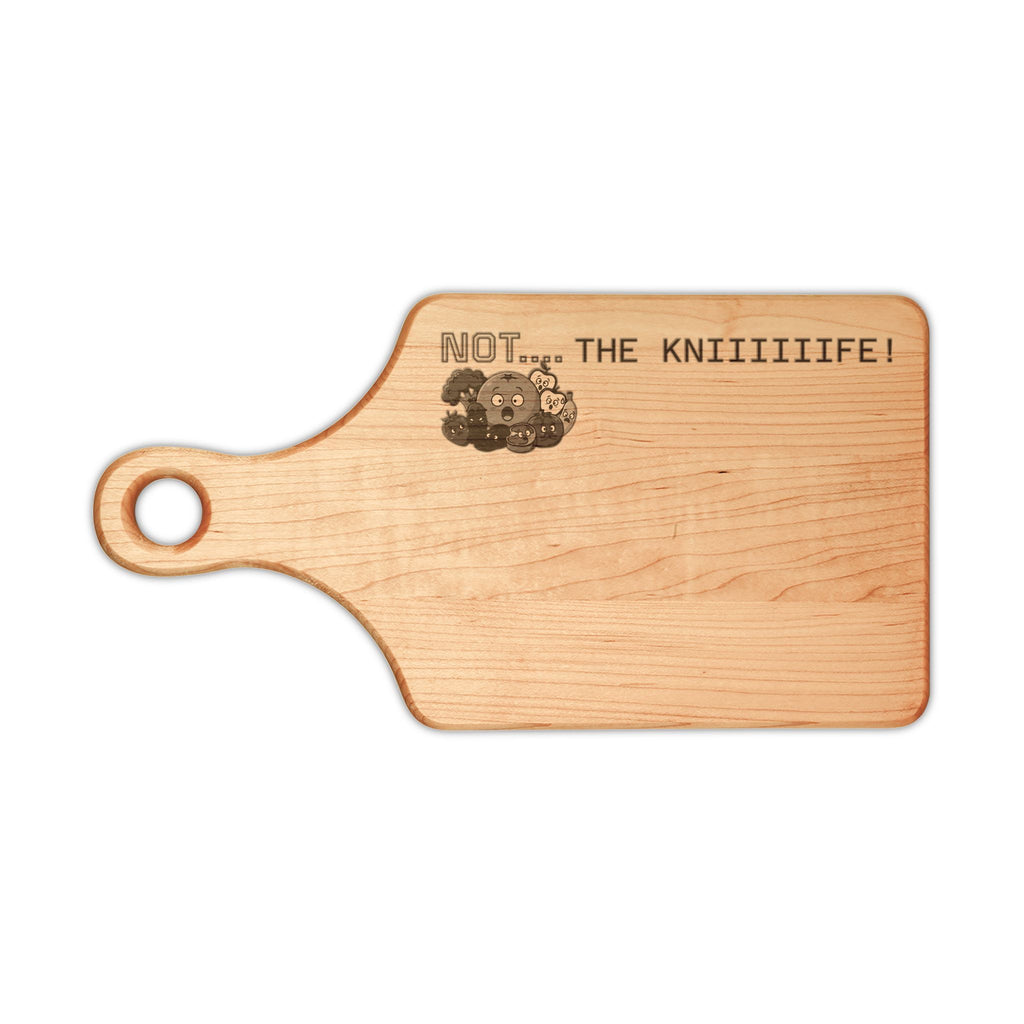 Custom Engraved Wooden Cutting Board —  'NOT...THE KNEEEEEIFE!'