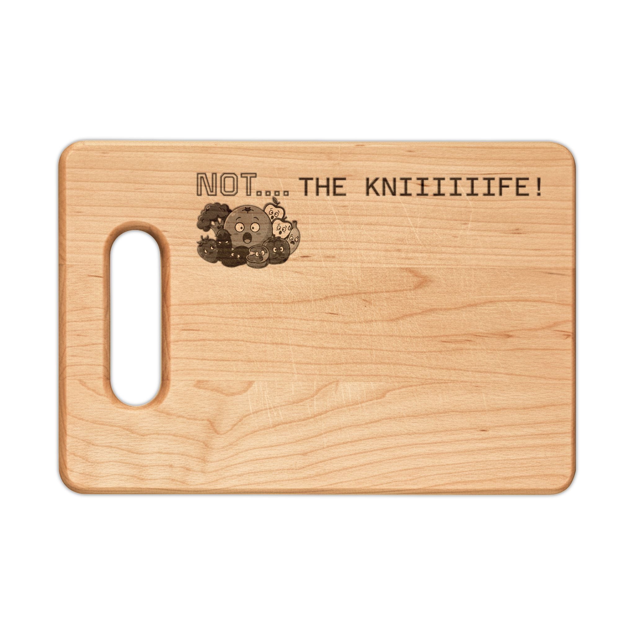 Custom Engraved Wooden Cutting Board —  'NOT...THE KNEEEEEIFE!'