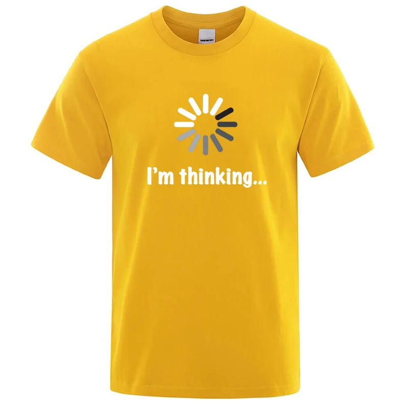 Men's T-shirt High Quality 100% Cotton Funny I‘m Thinking Printed Casual Loose Streetwear Cool Men T Shirt O-neck Male Tops Tees