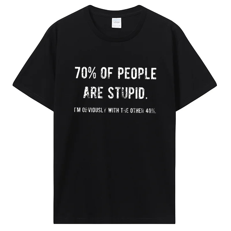 In 2025, The Latest Men's Pure Cotton T-shirt: 70% of People Are Stupid, Comfortable, Breathable, High-quality, Beach Travel